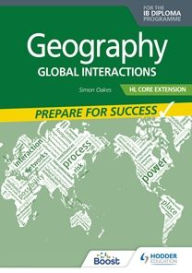 Title: Geography for the IB Diploma HL Extension: Prepare for Success, Author: Simon Oakes