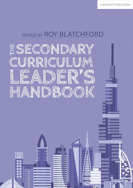 Title: The Secondary Curriculum Leader's Handbook, Author: Roy Blatchford
