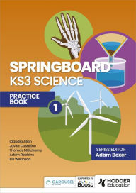 Title: Springboard: KS3 Science Practice Book 1, Author: Adam Boxer