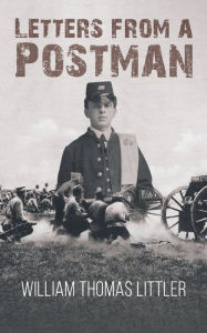 Title: Letters from a Postman, Author: William Thomas Littler