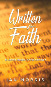 Title: Written for Faith, Author: Ian Morris