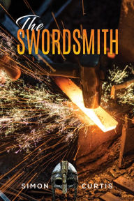 Title: The Swordsmith, Author: Simon Curtis