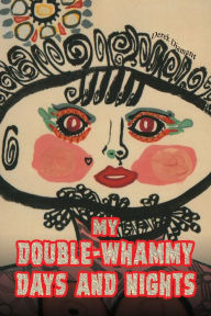 Title: My Double-Whammy Days and Nights, Author: Derek Diamant