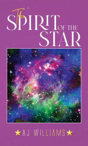 Title: The Spirit of the Star, Author: AJ Williams