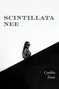 Title: Scintillata Nee, Author: Cynthia Tenor