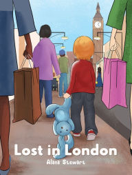 Title: Lost in London, Author: Alana Stewart