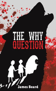 Title: The Why Question, Author: James Beard