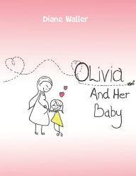 Title: Olivia and Her Baby, Author: Diane Waller
