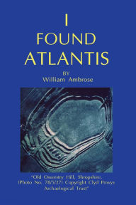 Title: I Found Atlantis, Author: William Ambrose