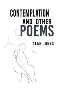 Title: Contemplation and Other Poems, Author: Alan Jones