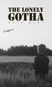 Title: The Lonely Gotha, Author: Ruth Burt