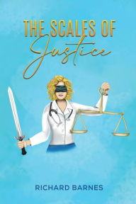 Title: The Scales of Justice, Author: Richard Barnes