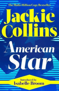 Title: American Star: Introduced by Isabelle Broom, Author: Jackie Collins
