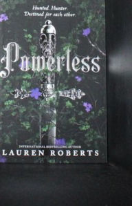 Title: Powerless: Tiktok Made Me Buy It! an Epic and Sizzling Fantasy Romance Not to Be Missed, Author: Lauren Roberts