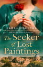 The Seeker of Lost Paintings: An unforgettable story of love and betrayal across the decades from the author of The Porcelain Maker