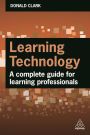 Learning Technology: A Complete Guide for Learning Professionals