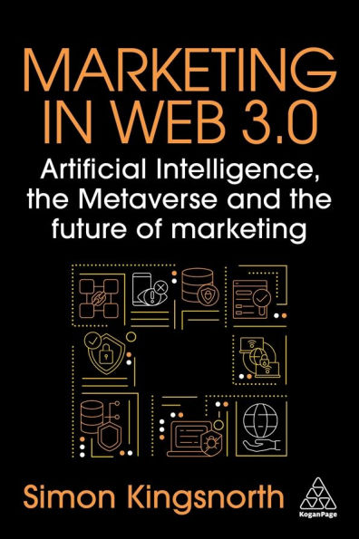 Marketing in Web 3.0: Artificial Intelligence, the Metaverse and the Future of Marketing