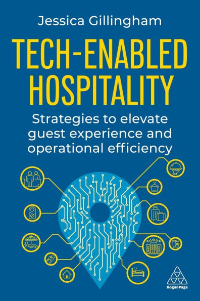 Tech-Enabled Hospitality: Strategies to Elevate Guest Experience and Operational Efficiency