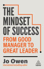 The Mindset of Success: From Good Manager to Great Leader