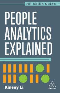 Title: People Analytics Explained, Author: Kinsey Li