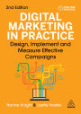 Digital Marketing in Practice: Design, Implement and Measure Effective Campaigns
