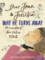 Dear Joan and Jericha - Why He Turns Away: Do's and Don'ts, from Dating to Death