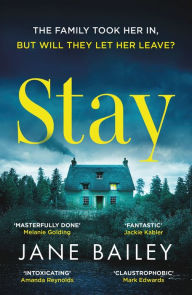 Title: Stay: An absolutely gripping suspense novel packed with mystery, Author: Jane Bailey