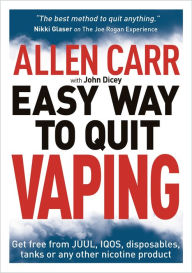 Title: Allen Carr's Easy Way to Quit Vaping: Get Free from JUUL, IQOS, Disposables, Tanks or any other Nicotine Product, Author: Allen Carr