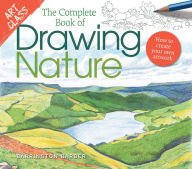 Title: Art Class: The Complete Book of Drawing Nature: How to Create Your Own Artwork, Author: Barrington Barber