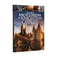 Title: Children's Encyclopedia of Knights and Castles, Author: Sean Sheehan