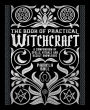 The Book of Practical Witchcraft: A Compendium of Spells, Rituals and Occult Knowledge