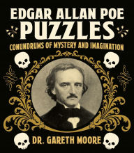 Title: Edgar Allan Poe Puzzles: Puzzles of Mystery and Imagination, Author: Gareth Moore