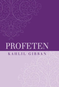 Title: Profeten, Author: Kahlil Gibran