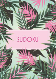 Title: Sudoku: Over 130 Puzzles, Author: Eric Saunders