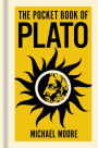 The Pocket Book of Plato: A Concise Introduction to Plato's Writings and Ideas