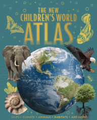 Title: The New Children's World Atlas: Maps, Climate, Animals, Habitats, and More!, Author: Claudia Martin