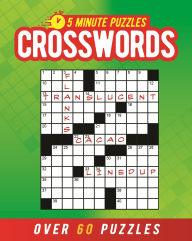 Title: 5 Minute Puzzles: Crosswords: Over 60 Puzzles, Author: Eric Saunders