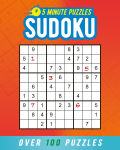 Alternative view 1 of 5 Minute Puzzles: Sudoku: Over 100 Puzzles