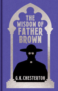 Title: The Wisdom of Father Brown: Gilded Pocket Edition, Author: G. K. Chesterton