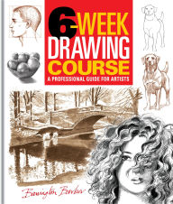 Title: 6-Week Drawing Course, Author: Barber