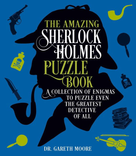 The Amazing Sherlock Holmes Puzzle Book