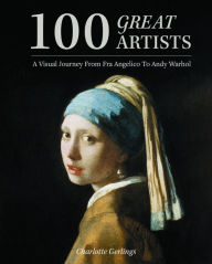 Title: 100 Great Artists, Author: Charlotte Gerlings