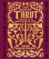 Title: The Book of Tarot, Author: Sahar Huneidi-Palmer