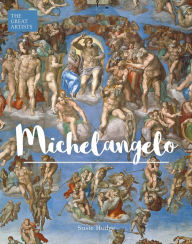 Title: The Great Artists: Michelangelo, Author: Susie Hodge