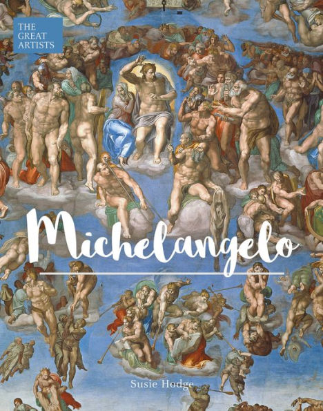 The Great Artists: Michelangelo