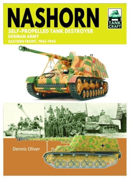 Nashorn Self-Propelled Tank Destroyer: German Army, Eastern Front 1943-1945