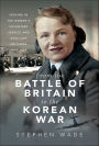 From the Battle of Britain to the Korean War: Serving in the Women's Voluntary Service and Auxiliary Air Force, 1940-1954