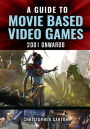 A Guide to Movie Based Video Games, 2001 Onwards