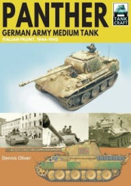Title: Panther German Army Medium Tank: Italian Front, 1944-1945, Author: Dennis Oliver