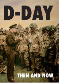 Title: D-Day Volume 1: Then and Now, Author: Winston Ramsey